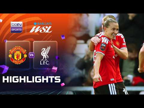 แมนเชสเตอร์ ยูไนเต็ด 1-0 ลิเวอร์พูล | ไฮไลต์ ซูเปอร์ลีก หญิง Women’s Super League 26/27